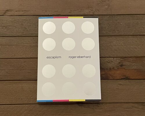 Roger Eberhard, Escapism